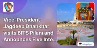Vice-President Jagdeep Dhankhar visits BITS Pilani and Announces Five Internships at Rajya Sabha; Check Details Here